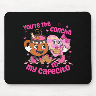 Tapis De Souris You're The Concha To My Cafecito Heart Mexican Val