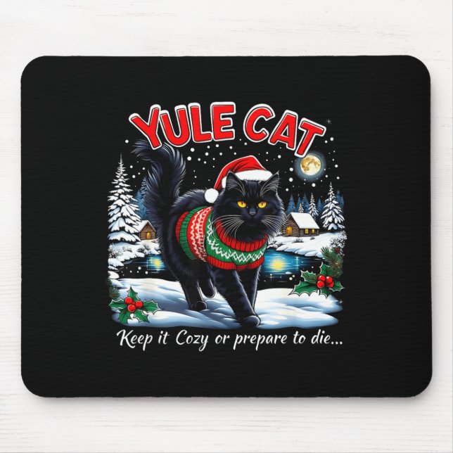 Tapis De Souris Yule Cat Keep It Cozy Funny Christmas Quote  (Devant)
