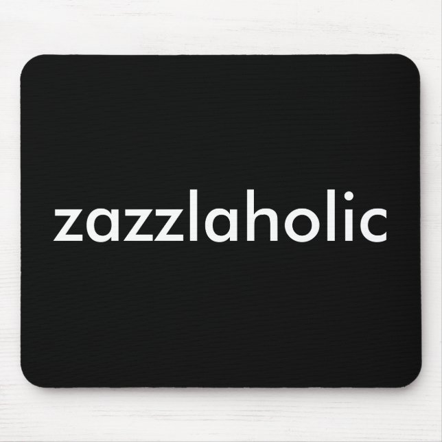 Tapis De Souris Zazzlaholic (Devant)
