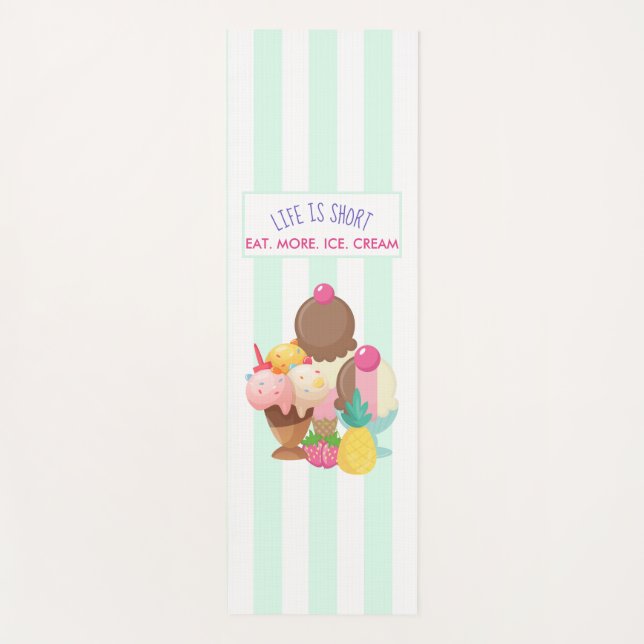 Tapis De Yoga La vie est courte Manger plus de glace Crème (Devant)
