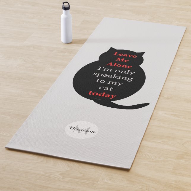 Tapis De Yoga Laisse-moi seul Je ne parle qu'à mon chat Monogram (En situation)