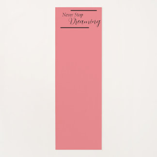 Tapis De Yoga "N'arrêtez jamais de rêver" Phrase Noir