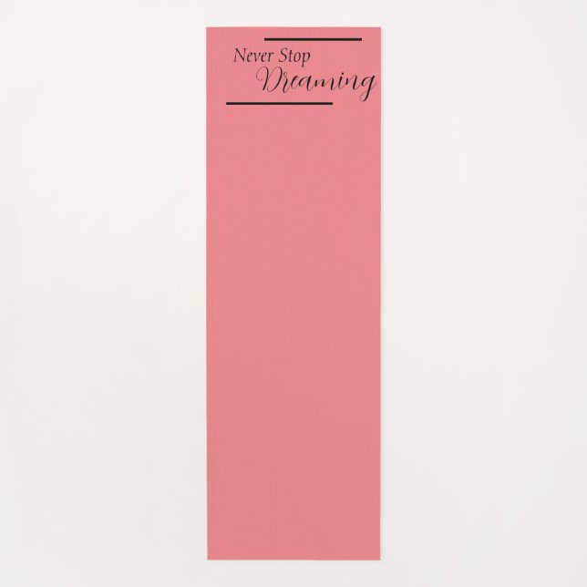 Tapis De Yoga "N'arrêtez jamais de rêver" Phrase Noir (Devant)