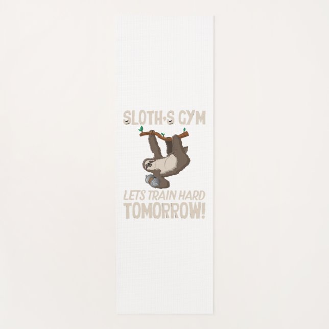 Tapis De Yoga Sloth gym Nous entrainons dur Demain (Devant)