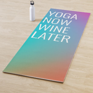 Tapis De Yoga Yoga Maintenant Vin Plus Tard Drôle Aquarelle