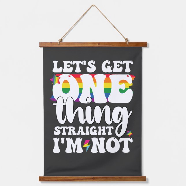 Tapisserie Suspendue Gay Pride LGBT Obtient Une Chose Je ne suis pas (Recto)