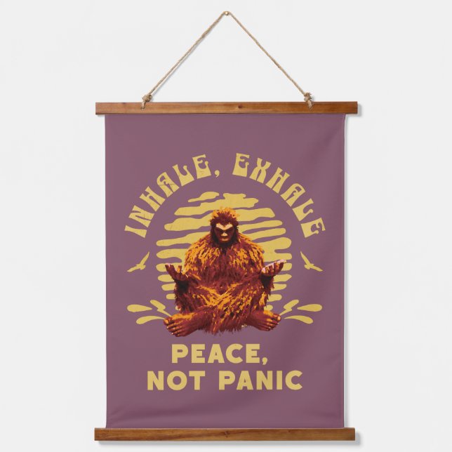 Tapisserie Suspendue Inhale, Exhale Peace, Not Panic Bigfoot Meditation (Recto)
