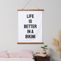 La vie est meilleure en bikini, citation sur le th
