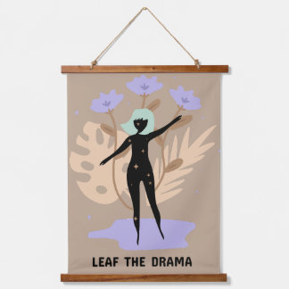 Tapisserie Suspendue Leaf the Drama