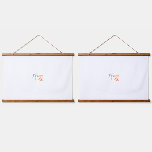 Tapisserie Suspendue Les Choses Que Je Fais." (Double)