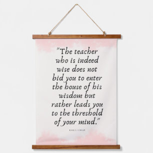 Tapisserie Suspendue Sagesse des enseignants Kahlil Gibran Citation Wal