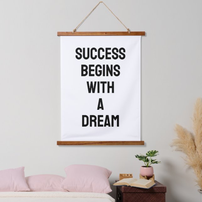 Tapisserie Suspendue Success Begins with a Dream B&W Quote (Chambre à coucher)