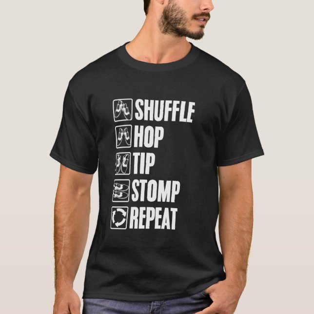 Tapping Shuffle Hop Tip Stomp Foot Stomping Tap Da T-Shirt (Front)