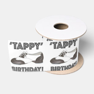 Tappy Happy Birthday Dance Teacher Tap Shoe Dancer Satin Ribbon