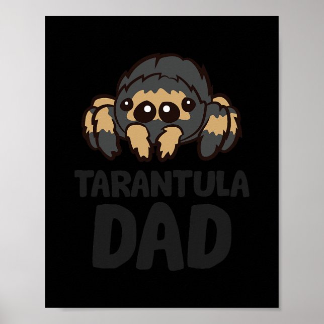 Tarantula Dad Red Knee Tarantula Spider  Poster (Front)