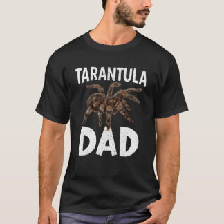 Tarantula Dad Tarantulas Collectors Tarantula 2 T-Shirt