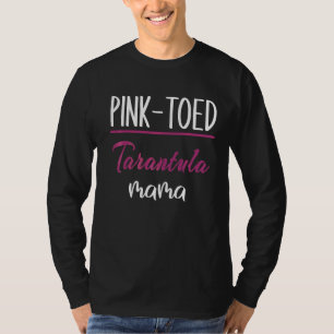 Tarantula Mama S Supplies Spider Herpetology Costu T-Shirt