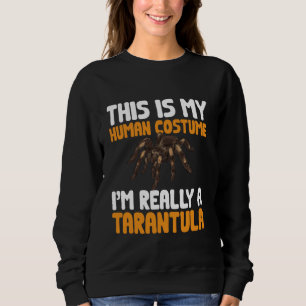 Tarantula Spider Arthropod Pet Tarantula Costume Sweatshirt