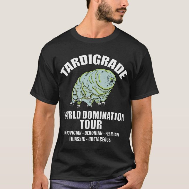 Tardigrade World Domination Tour T-Shirt (Front)