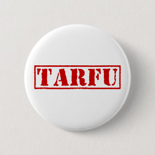 TARFU 2 INCH ROUND BUTTON