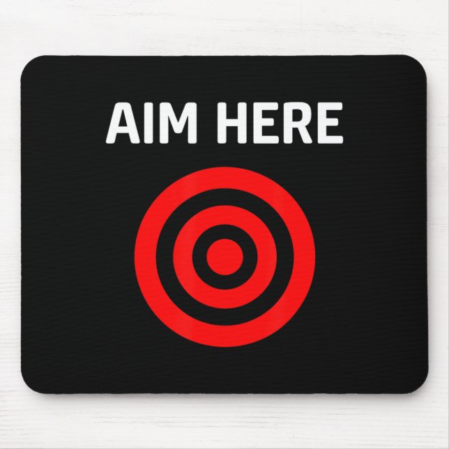 Target Aim Here Mouse Pad (Front)