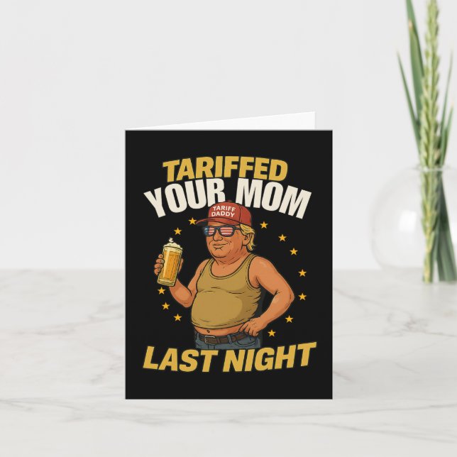Tariff Daddy Political Meme – Funny Trump Style Ta Card (Front)