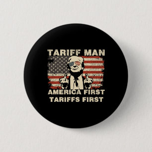 Tariff Man Funny Trump Tarrifs Meme America First 2 Inch Round Button