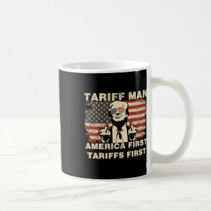 Tariff Man Funny Trump Tarrifs Meme America First  Coffee Mug