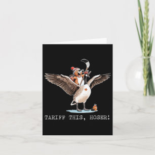Tariff This Hoser, Canadian, Trump, 51st This You Card