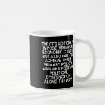 Tariffs Foster Political Dysfunction - Trump 2-sid Coffee Mug<br><div class="desc">Tariffs Foster Political Dysfunction - Trump 2-sided</div>