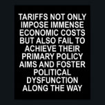 Tariffs Foster Political Dysfunction - Trump 2-sid Poster<br><div class="desc">Tariffs Foster Political Dysfunction - Trump 2-sided</div>