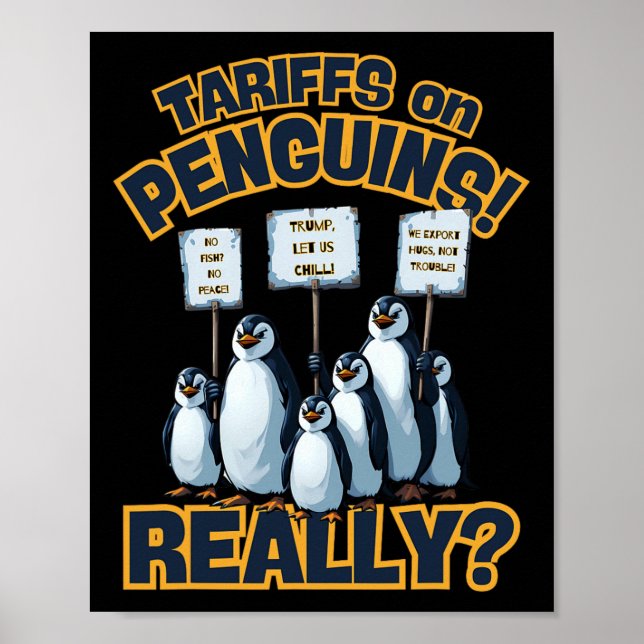 Tariffs On Penguins Protest – Funny Trump Penguin  Poster (Front)
