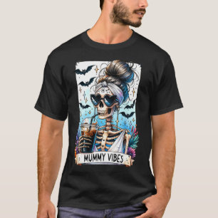 Tarot Card Mummy Vibes Spooky Season Skeleton Mom  T-Shirt
