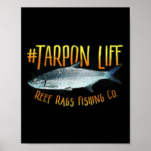 Tarpon Life Deep Sea Saltwater Fishing  Poster