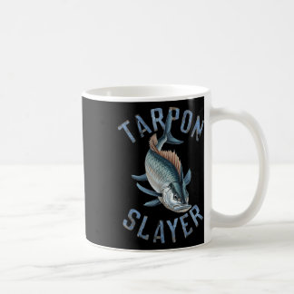 Tarpon Slayer Fishing Gifts For Anglers  Coffee Mug