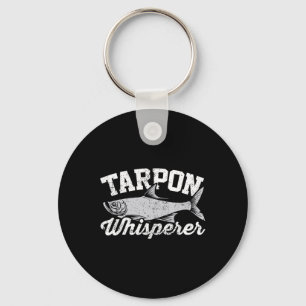 Tarpon Whisperer I Tarpon Angler I Fishing Tarpon Keychain