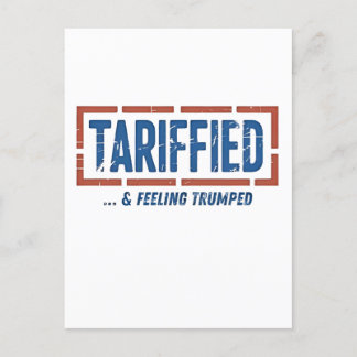 Tarrfied & Feeling Trumped Funny Anti Trump  Holiday Postcard