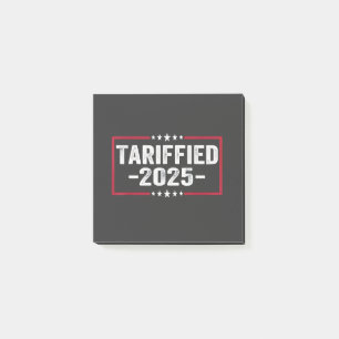 Tarrified 2025 Politic American Tarrifs Post-it Notes