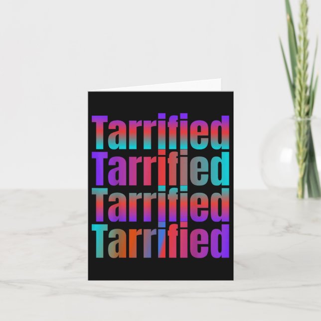 Tarrified Funny Political  Card (Front)