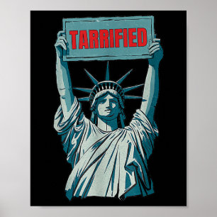 Tarrified Funny Political Humour Saying Anti Trump Poster