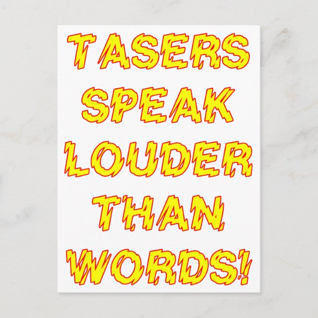 Tasers speak louder than words postcard (Front)