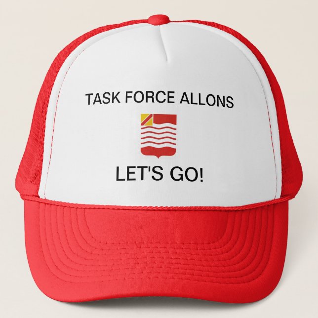 TASK FORCE ALLONS, LET'S GO! TRUCKER HAT (Front)