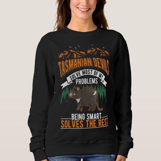 Tasmanian Devil Solve Most Of My Problems 1 Sweatshirt (Front)
