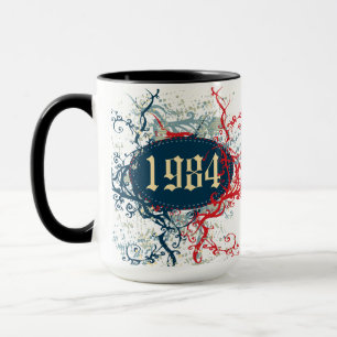 Tasse 1984 Anniversaire ou Depuis 1984 ou Fabriqué en 19