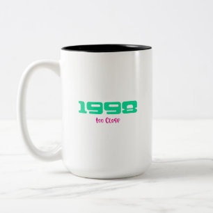 Tasse 2 Couleurs 1998 Meilleur morceau, Trop près