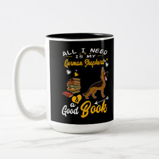 Tasse 2 Couleurs 1 Tout Ce Dont J'Ai Besoin Est Mon Berger Allemand
