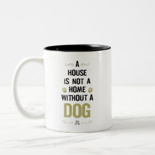 Tasse 2 Couleurs A house is not