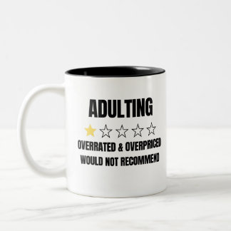 Tasse 2 Couleurs Adulting Overpriced overrared would not recommend