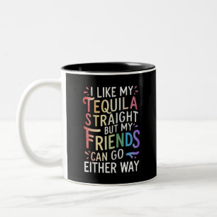 Tasse 2 Couleurs Amis droits de tequila vont de l'une ou l'autre fa