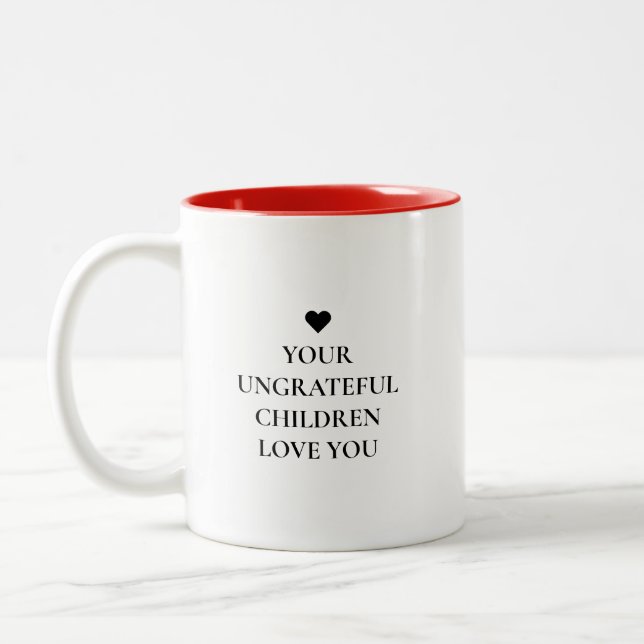 Tasse 2 Couleurs Amusant Moderne Enfants Ingrats Fête des mères (Gauche)